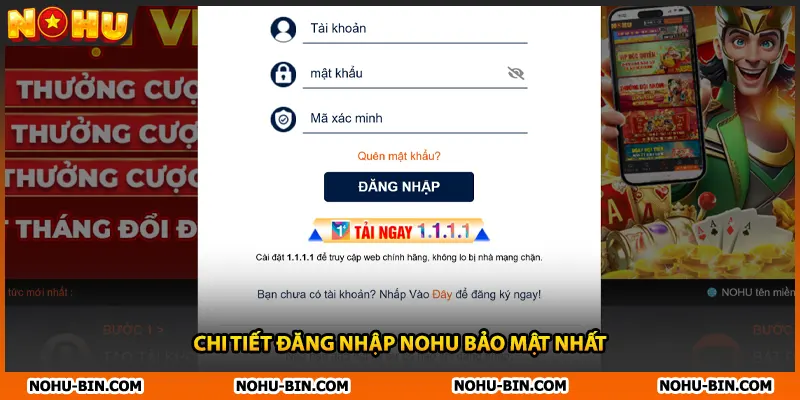 Chi tiết đăng nhập NOHU bảo mật nhất