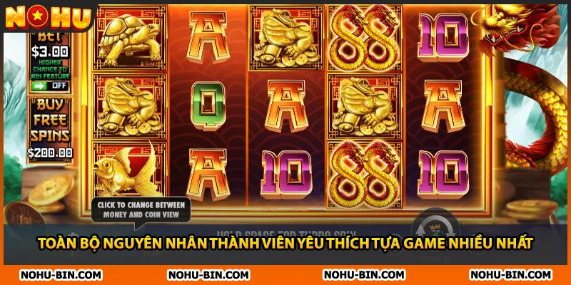Toàn bộ nguyên nhân thành viên yêu thích tựa game nhiều nhất